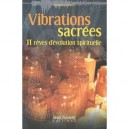 Vibrations Sacrees , 11 Reves D'evolution Spirituelle - Stephane Allaeys