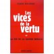 Les Vices De La Vertu Ou La Fin De La Gauche Morale - Claude Malhuret