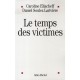 Le Temps Des Victimes - Caroline Eliacheff , Daniel Souez Lariviere