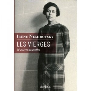 Les Vierges , Et Autres Nouvelles - Irene Nemirovsky