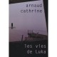 Les Vies De Luka - Arnaud Cathrine