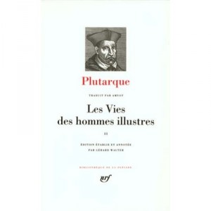 Les Vies Des Hommes Illustres T.2 - Plutarque