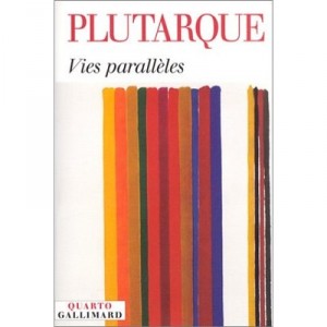 Les Vies Paralleles - Plutarque