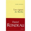 Les Vignes De Berlin - Daniel Rondeau