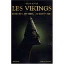Les Vikings , Histoire, Mythes, Dictionnaire - Regis Boyer