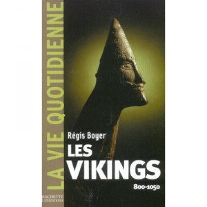 Les Vikings, 800-1050 - Regis Boyer