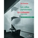 Les Villas Parisiennes De Le Corbusier 1920-1930 , L'invention De La Maison Moderne - Tim Benton