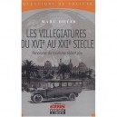 Les Villegiatures Du Xvi Au Xxi Siecle , Panorama Du Tourisme Sedentaire - Marc Boyer