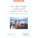 Les Villes D'italie Du Milieu Du Xii Au Milieu Du Xiv Siecle : Economies, Societes, Pouvoirs, Cultures - Nathalie Bouloux