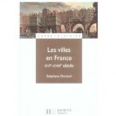 Les Villes En France, Xvi-xviii Siecle - Stephane Durand