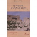 Les Villes Etoiles De La Haute Mesopotamie , Edesse Nisibe, Amida, Mardin, Arbil, Kirkouk, Sulaymaniya, Dohuk - Ephrem-isa Yous