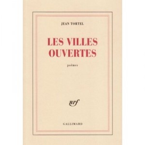 Les Villes Ouvertes - Jean Tortel