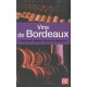 Les Vins De Bordeaux , Les Connaitre Et Les Choisir - Collectif
