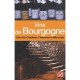 Les Vins De Bourgogne , Cote D'or, Chablisien, Chalonnais Et Maconnais - Collectif