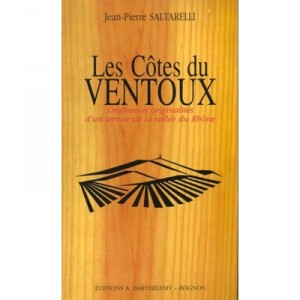 Les Vins Du Ventoux - Jean-pierre Saltarelli