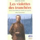 Les Violettes Des Tranchees , Lettre D Un Poilu Qui N'aimait Pas La Guerre - Etienne Tanty