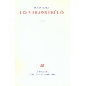 Les Violons Brules - Agnes Verlet