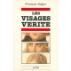 Les Visages Verite - Francois Sulger