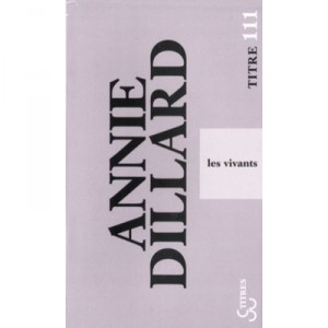 The Living - Annie Dillard