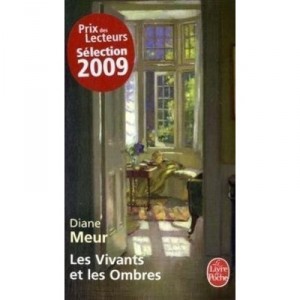 Les Vivants Et Les Ombres - Diane Meur