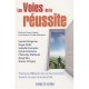 Les Voies De La Reussite - Collectif