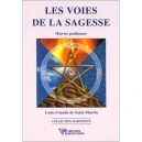 Les Voies De La Sagesse , Oeuvres Posthumes - Louis-claude De Saint-martin