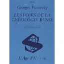 Les Voies De La Theologie Russe - Georges Florovsky