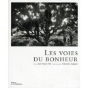 Les Voies Du Bonheur - Jean-marie Pelt , Sebastiao Salgado