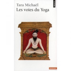 Les Voies Du Yoga - Michael Tara