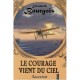 Le Courage Vient Du Ciel - Elizabeth Bourgois