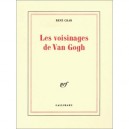 Les Voisinages De Van Gogh - Rene Char