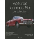 Les Voitures De Collection Des Annees 60 - Collectif