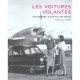 Les Voitures Volantes , Entre Fiction Et Realite - Patrick Gyger