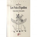 Les Voix D'apollon , L'arc, La Lyre Et Les Oracles - Philippe Monbrun