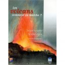 Les Volcans , Comment Ca Marche - Jacques Komprobst , Christine Laverne