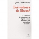 Les Voleurs De Liberte - Jean-luc Romero