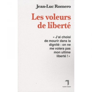 Les Voleurs De Liberte - Jean-luc Romero