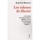 Les Voleurs De Liberte - Jean-luc Romero