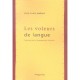 Les Voleurs De Langue , Traversee De La Francophonie Litteraire - Jean-louis Joubert