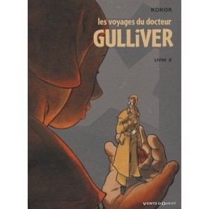 Les Voyages Du Docteur Gulliver T.2 - Kokor