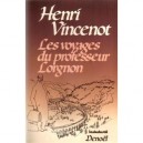 Les Voyages Du Professeur Lorgnon T.1 - Henri Vincenot