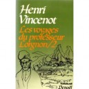 Les Voyages Du Professeur Lorgnon T.2 - Henri Vincenot