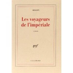 Les Voyageurs De L'imperiale - Louis Aragon