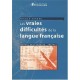Les Vraies Difficultes De La Langue Francaise - Franck Evrard