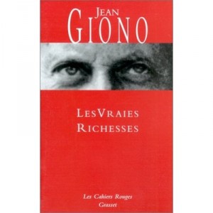 Les Vraies Richesses - Jean Giono