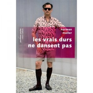 Les Vrais Durs Ne Dansent Pas - Norman Mailer