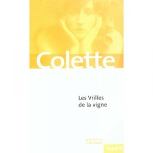 Les Vrilles De La Vigne - Colette