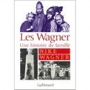 Les Wagner , Une Histoire De Famille - Nike Wagner