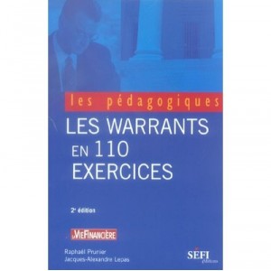 Les Warrants En 110 Exercices - Raphael Prunier , Jacques-alexandre Lepas