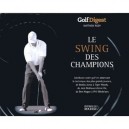 Le Swing Des Champions , Les Secrets Du Jeu Des Meilleurs Golfeurs - Matthew Rudy